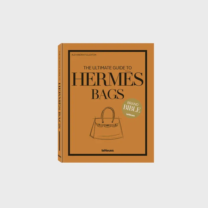 The Ultimate Guide to Hermes Bags