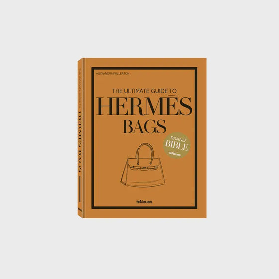 The Ultimate Guide to Hermes Bags