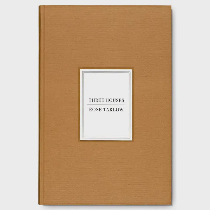 Rose Tarlow: Three Houses